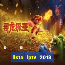 lista iptv 2018 gratis atualizada futebol